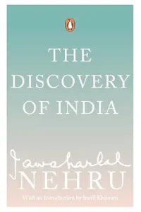 The Discovery of India – Jawaharlal Nehru