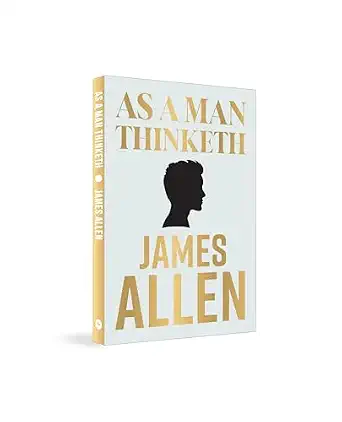 As a Man Thinketh