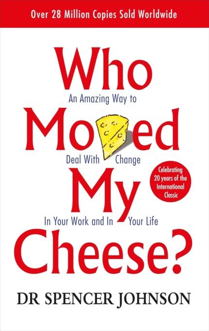 Why Move My Cheese